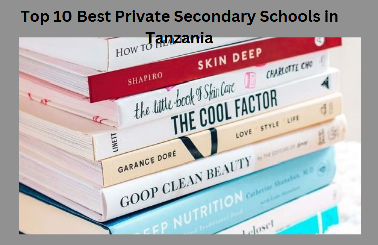 Top 10 Best Private Secondary Schools in Tanzania