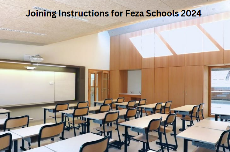 Joining Instructions for Feza Schools 2024