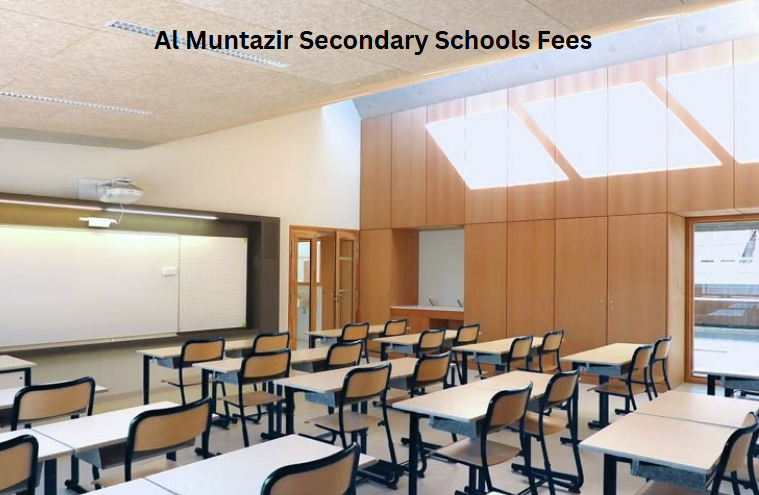 Al Muntazir Secondary Schools Fees