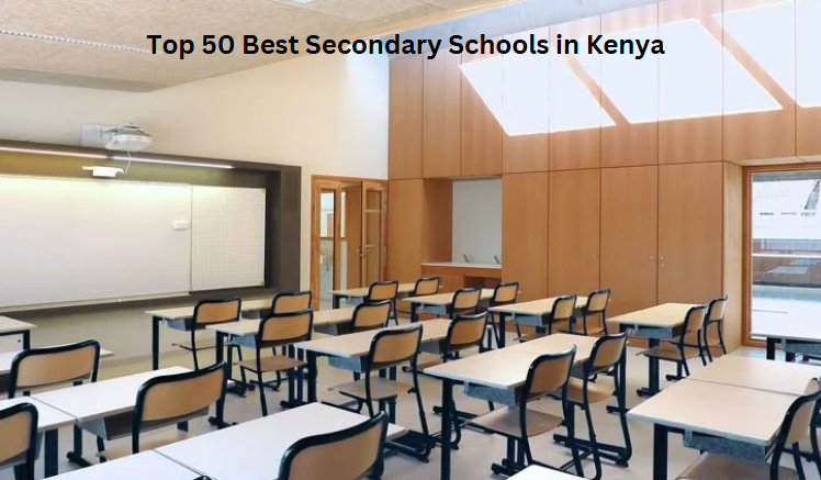 Top 50 Best Secondary Schools in Kenya