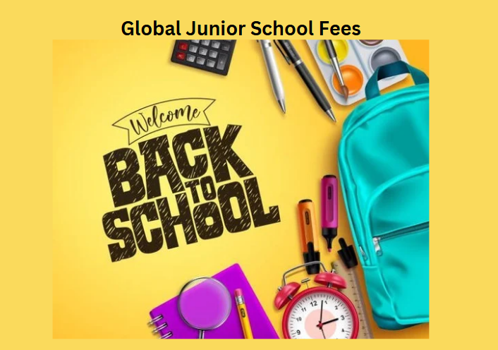 Global Junior School Fees