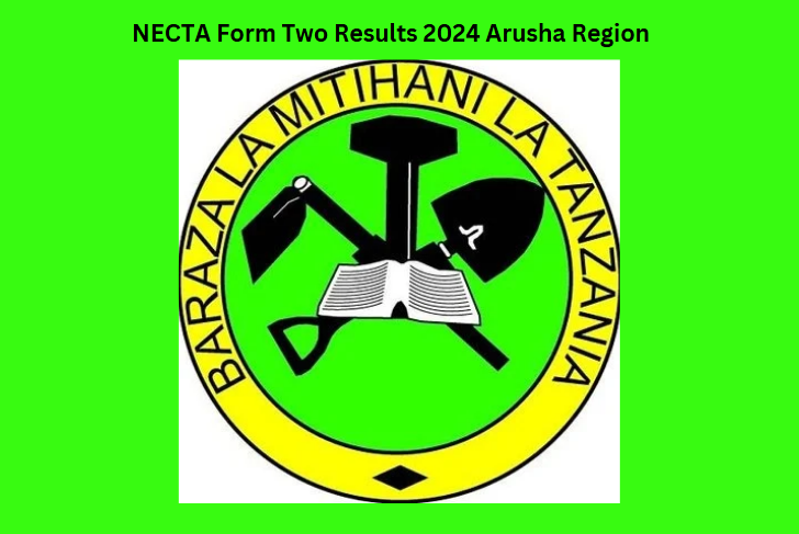 NECTA Form Two Results 2024 Arusha Region