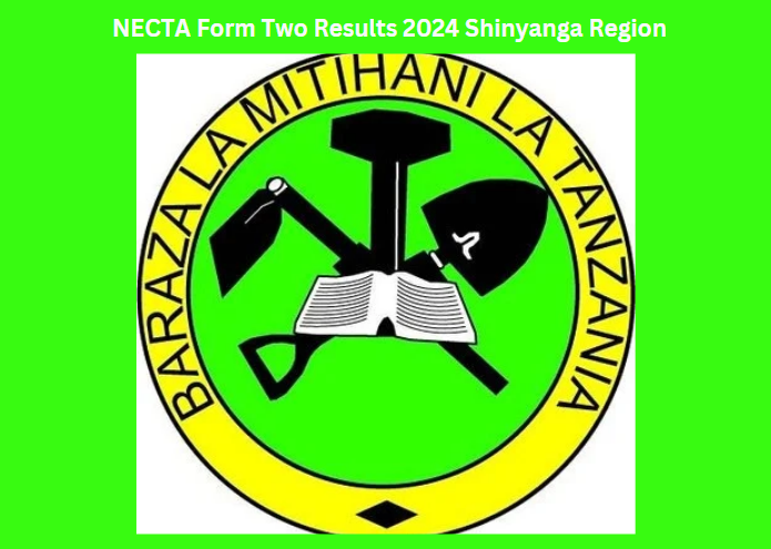 NECTA Form Two Results 2024 Shinyanga Region