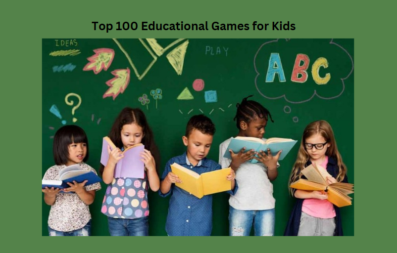 Top 100 Educational Games for Kids